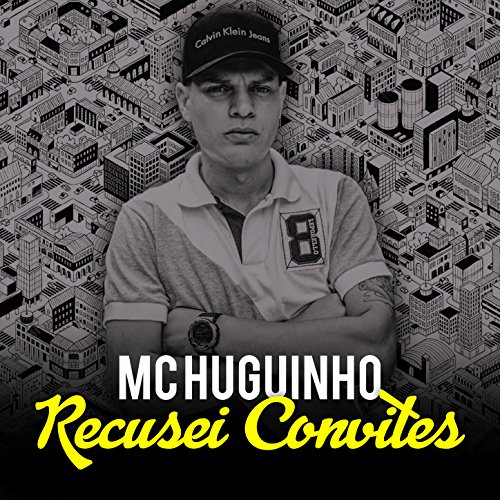 Recusei Convites By Mc Huguinho On Amazon Music Recusei Convites By Mc Huguinho On Amazon Music