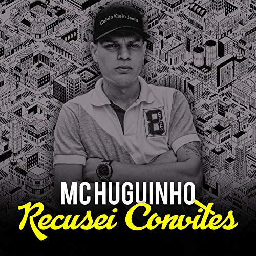Recusei Convites By Mc Huguinho On Amazon Music Recusei Convites By Mc Huguinho On Amazon Music