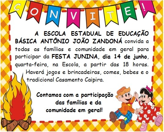 Convite Para Festa Junina Da Escola ZandonÃ¡