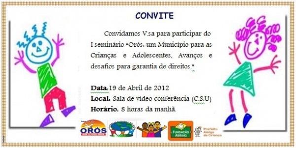 Portal OrÃs  Convite I SeminÃrio Programa Prefeito Amigo Da CrianÃa