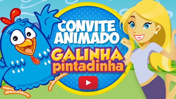Convite Animado Virtual Galinha Pintadinha Grátis Para Baixar Convite Animado Virtual Galinha Pintadinha Grátis Para Baixar