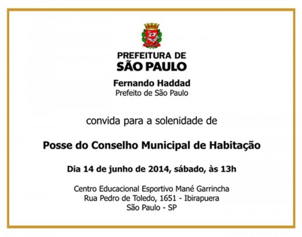 Convite Do Prefeito Fernando Haddad Para A Posse Do Cmh No Sábado Convite Do Prefeito Fernando Haddad Para A Posse Do Cmh No Sábado