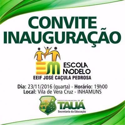 Prefeitura De Tauá Inaugura Escola Modelo Na Vila De Inhamuns Prefeitura De Tauá Inaugura Escola Modelo Na Vila De Inhamuns