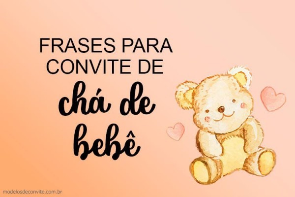 15 Frases Para Convite De Chá De Bebê â Modelos De Convite 15 Frases Para Convite De Chá De Bebê â Modelos De Convite