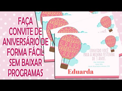 Como Fazer Um Convite De Aniversário Fácil E Sem Precisar Baixar Como Fazer Um Convite De Aniversário Fácil E Sem Precisar Baixar
