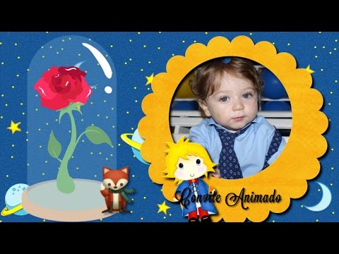Convite Animado Pequeno PrÃncipe Com Pegaminho Convite Animado Pequeno PrÃncipe Com Pegaminho