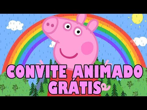 Convite Animado Peppa Pig GrÃ¡tis