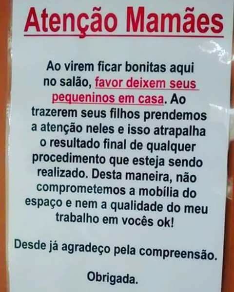 Aviso Para Mães Em Salão De Beleza Causa Polêmica Deixem Seus Aviso Para Mães Em Salão De Beleza Causa Polêmica Deixem Seus