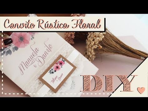 Como Fazer Convite De Casamento Rústico Floral Diy Como Fazer Convite De Casamento Rústico Floral Diy