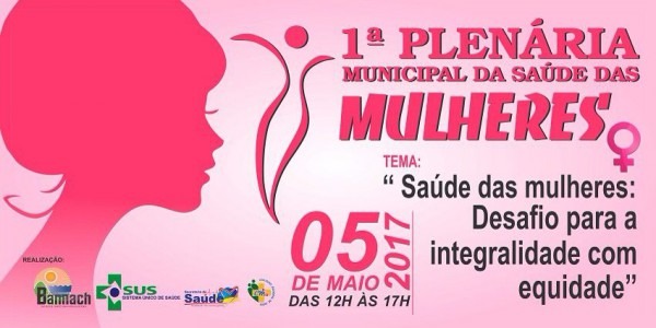 Convite 1ª PlenÃria Municipal De SaÃde Das Mulheres De Bannach Convite 1ª PlenÃria Municipal De SaÃde Das Mulheres De Bannach