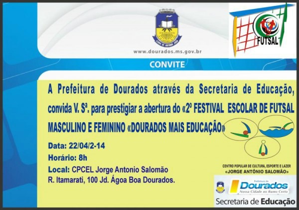 Convite Abertura Do 2º Festival Escolar De Futsal Em Dourados Convite Abertura Do 2º Festival Escolar De Futsal Em Dourados