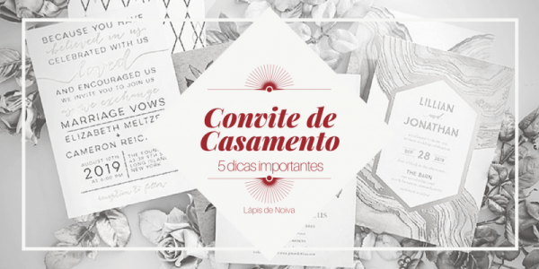 Convite De Casamento 5 Dicas ImportantÃssimas! Convite De Casamento 5 Dicas ImportantÃssimas!