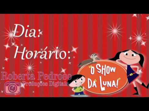Convite Digital Animado O Show Da Luna Convite Digital Animado O Show Da Luna
