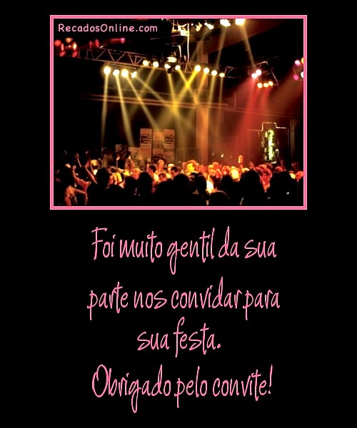 Obrigado Pelo Convite, Mensagens, Imagens E Frases 4921 Obrigado Pelo Convite, Mensagens, Imagens E Frases 4921
