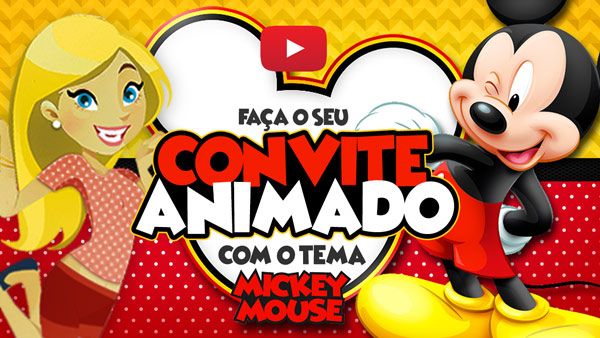 Convite Animado Virtual Mickey Mouse Grátis Para Baixar Convite Animado Virtual Mickey Mouse Grátis Para Baixar