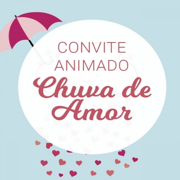 Convite Animado Chuva De Amor Convite Animado Chuva De Amor