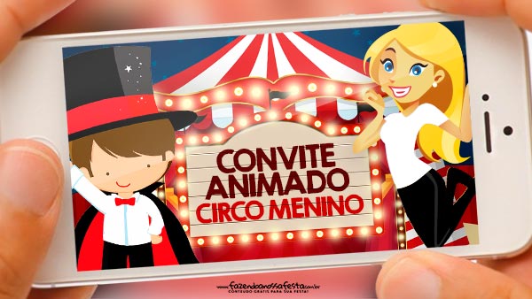 Convite Animado Circo Menino GrÃ¡tis Pronto Para Baixar