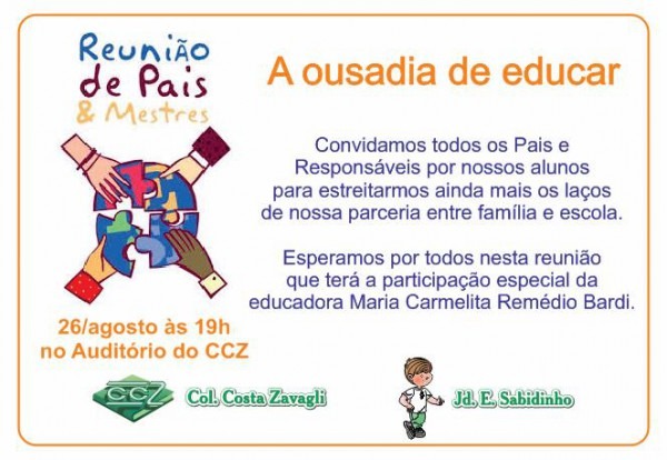 Reunião De Pais â A Ousadia De Educar â 26 08 à s 19h Reunião De Pais â A Ousadia De Educar â 26 08 à s 19h