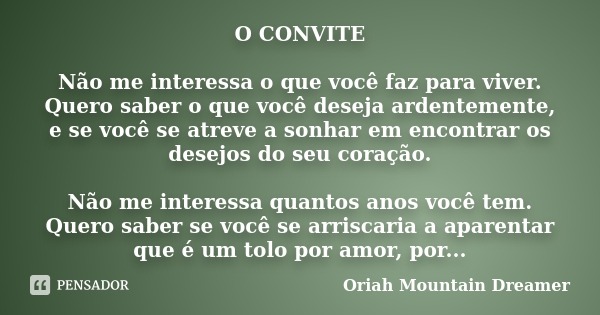 O Convite NÃ£o Me Interessa O Que VocÃª Oriah Mountain Dreamer