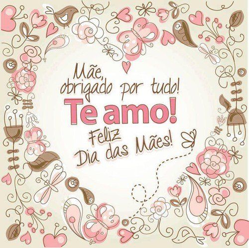 Mensagens Para O Dia Das Mães! Mensagens Para O Dia Das Mães!