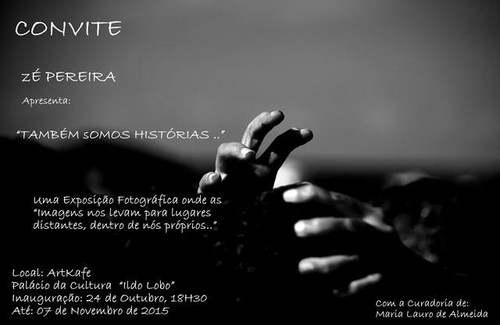 Também Somos Histórias', Exposição Fotográfica De Zp Art Também Somos Histórias', Exposição Fotográfica De Zp Art