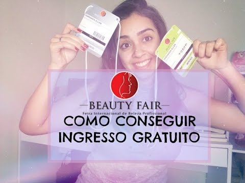 Como Conseguir Ingresso Beauty Fair Gratuito Como Conseguir Ingresso Beauty Fair Gratuito